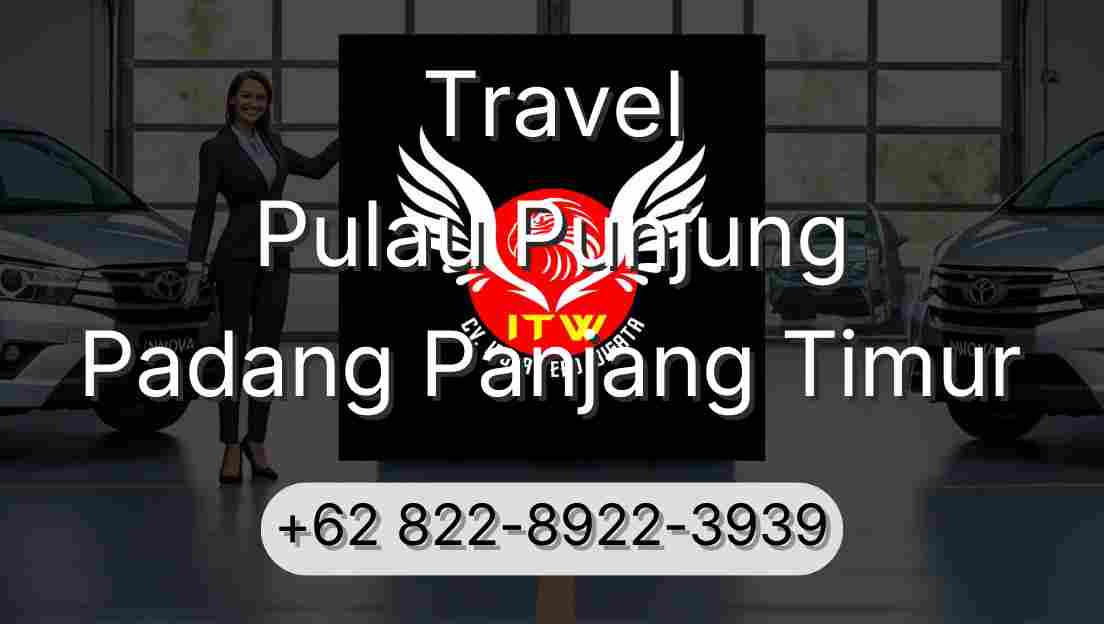 Travel Pulau Punjung Padang Panjang Timur