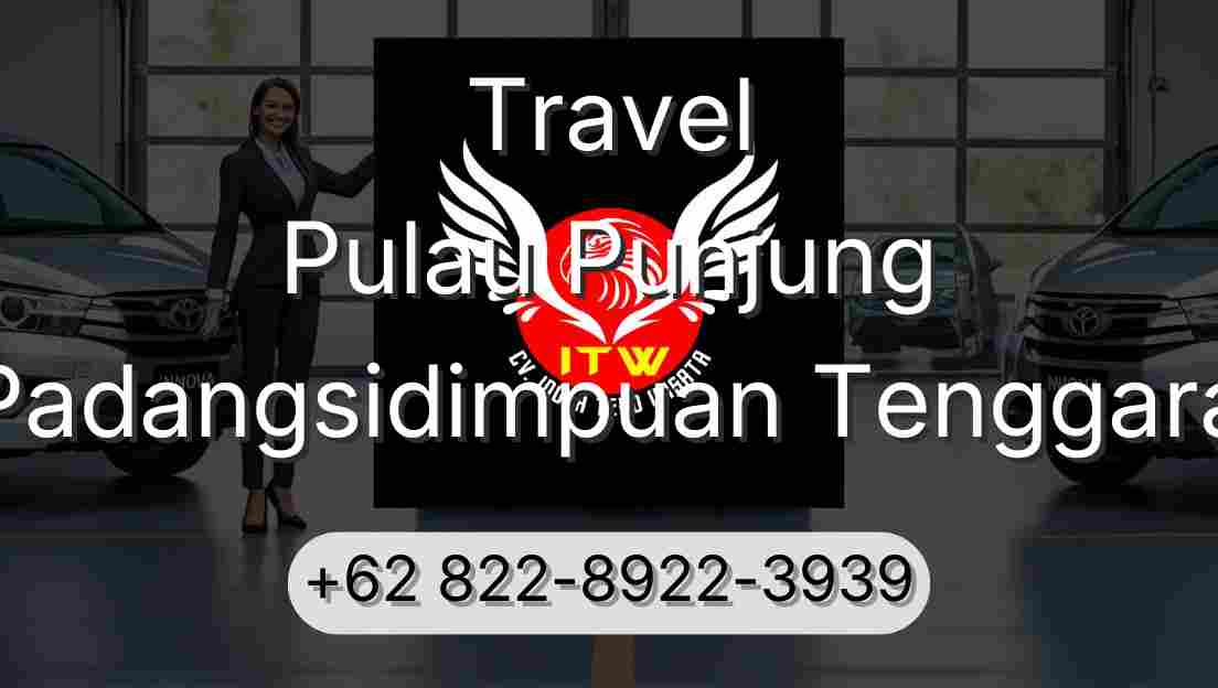 Travel Pulau Punjung Padangsidimpuan Tenggara