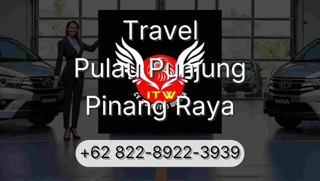 Travel Pulau Punjung Pinang Raya