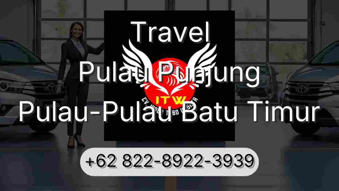 Travel Pulau Punjung Pulau-Pulau Batu Timur