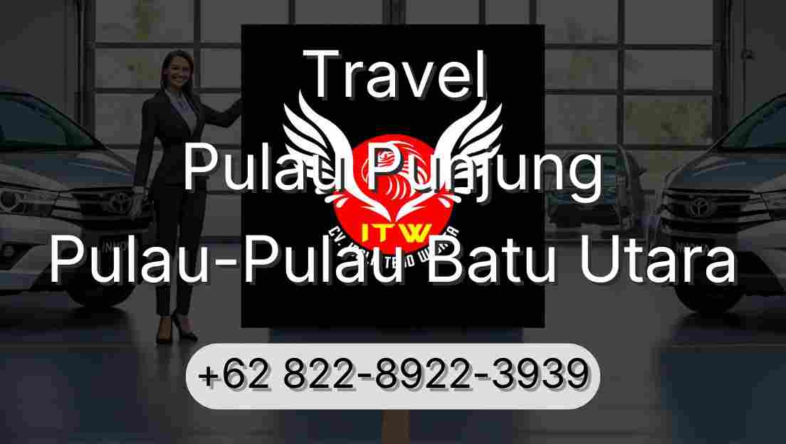Travel Pulau Punjung Pulau-Pulau Batu Utara
