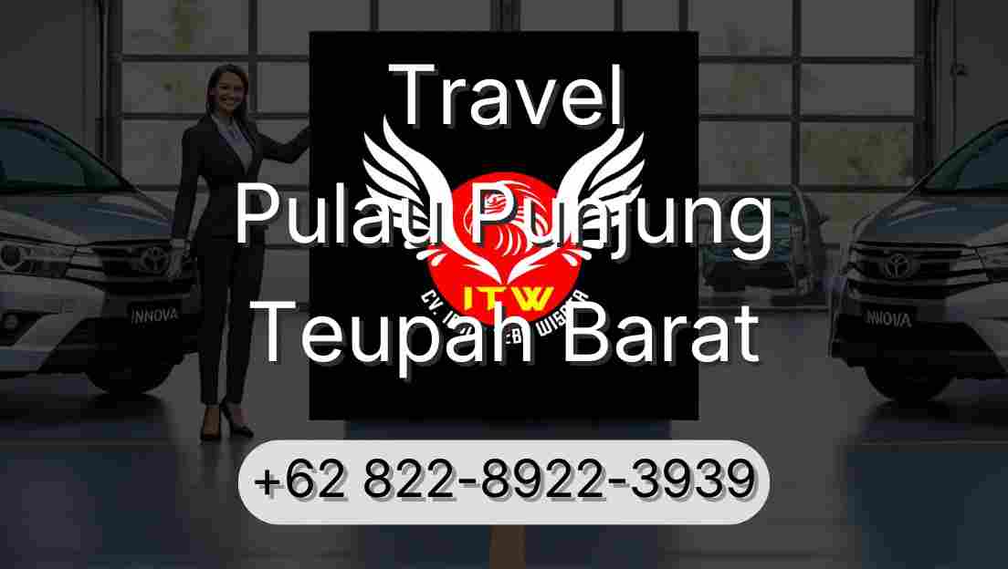 Travel Pulau Punjung Teupah Barat
