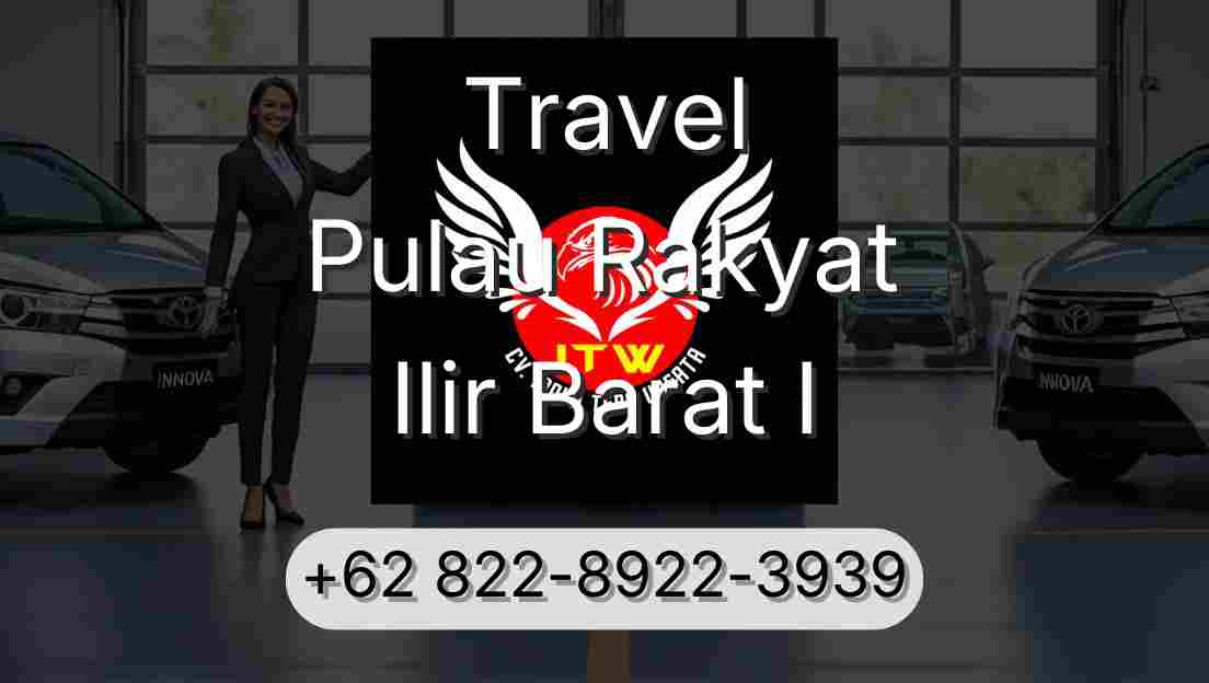 Travel Pulau Rakyat Ilir Barat I