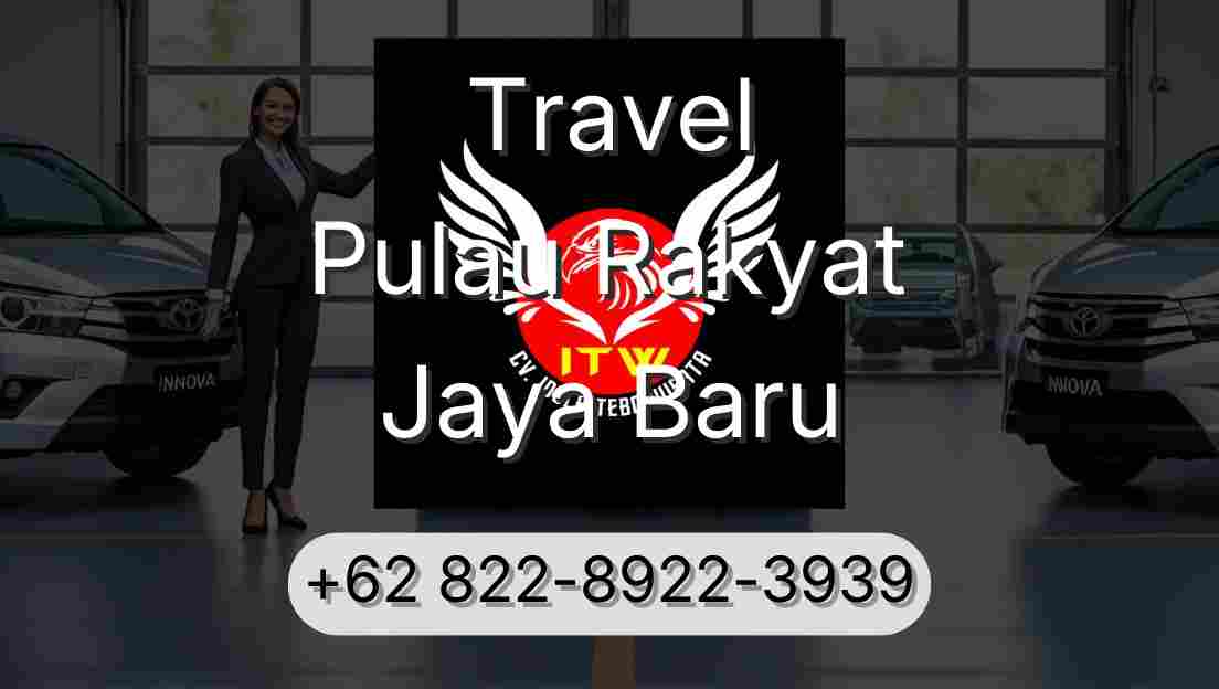 Travel Pulau Rakyat Jaya Baru