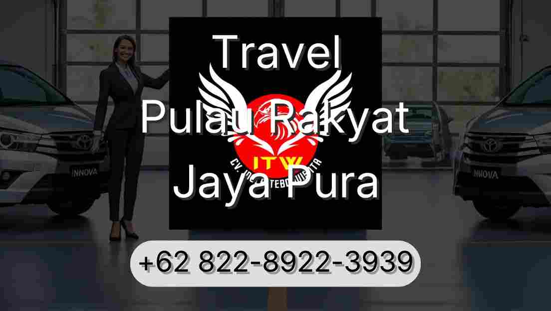 Travel Pulau Rakyat Jaya Pura