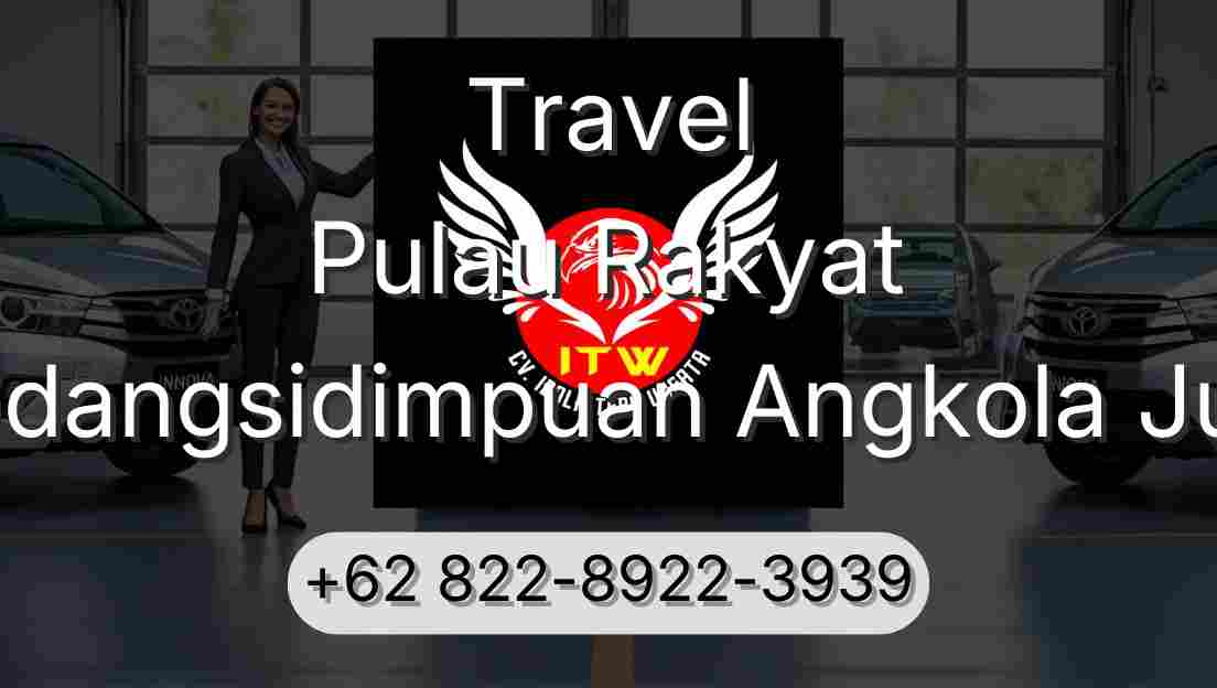 Travel Pulau Rakyat Padangsidimpuan Angkola Julu