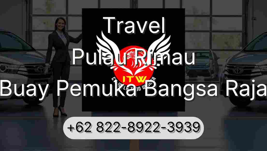 Travel Pulau Rimau Buay Pemuka Bangsa Raja