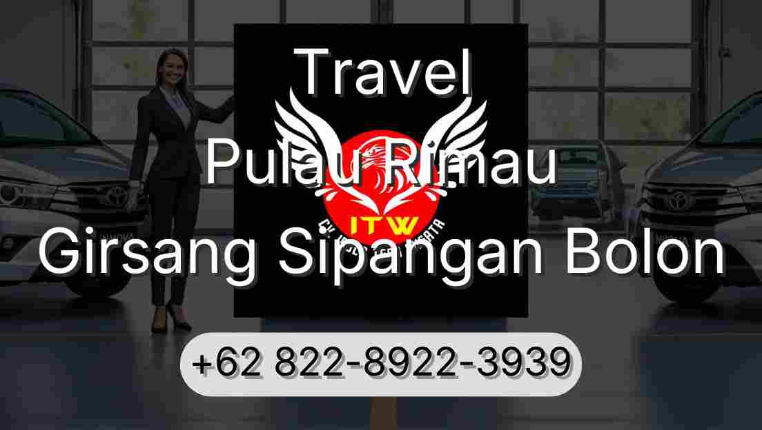 Travel Pulau Rimau Girsang Sipangan Bolon
