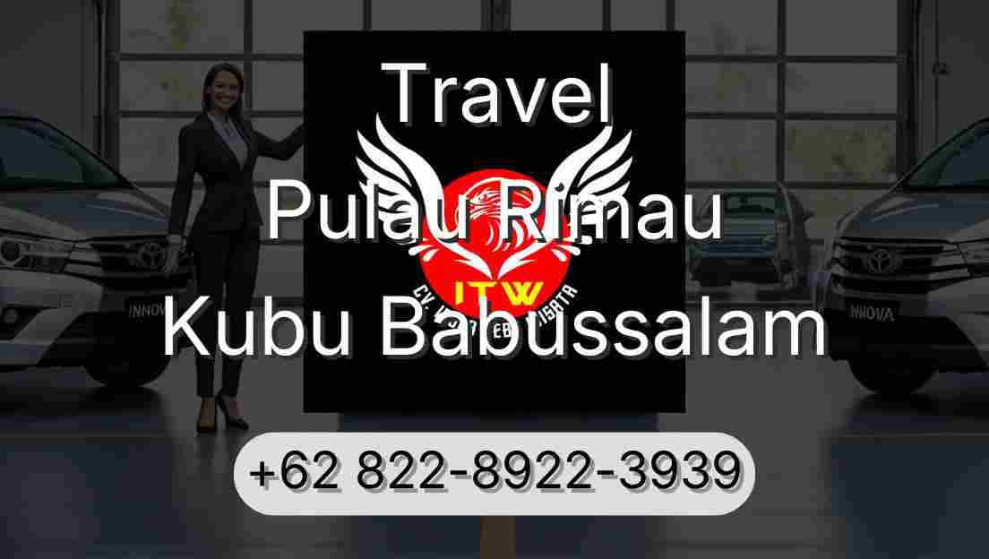 Travel Pulau Rimau Kubu Babussalam
