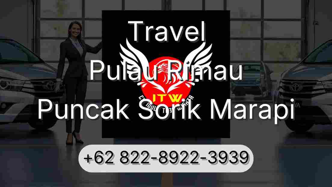 Travel Pulau Rimau Puncak Sorik Marapi