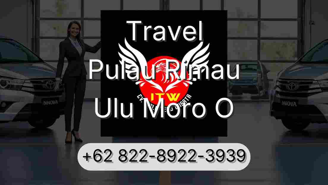 Travel Pulau Rimau Ulu Moro O