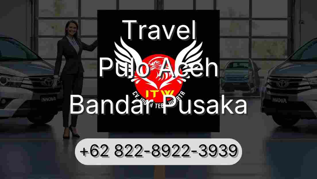 Travel Pulo Aceh Bandar Pusaka