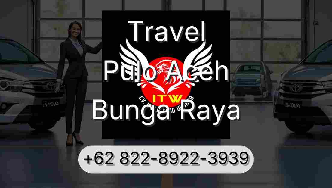 Travel Pulo Aceh Bunga Raya