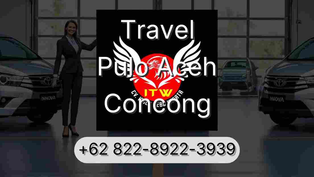 Travel Pulo Aceh Concong