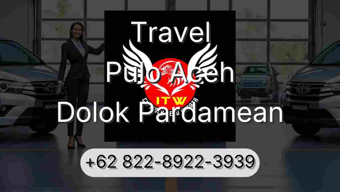 Travel Pulo Aceh Dolok Pardamean