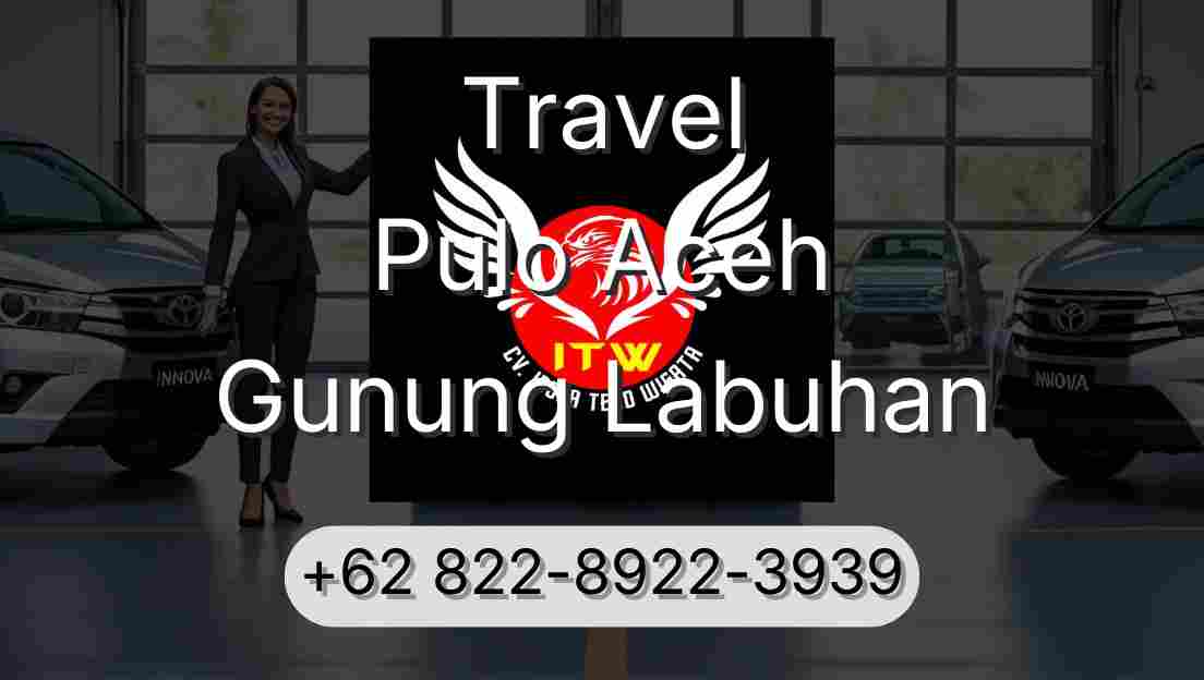 Travel Pulo Aceh Gunung Labuhan