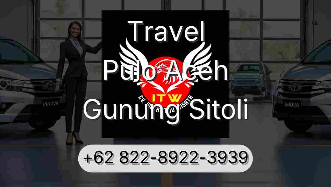 Travel Pulo Aceh Gunung Sitoli