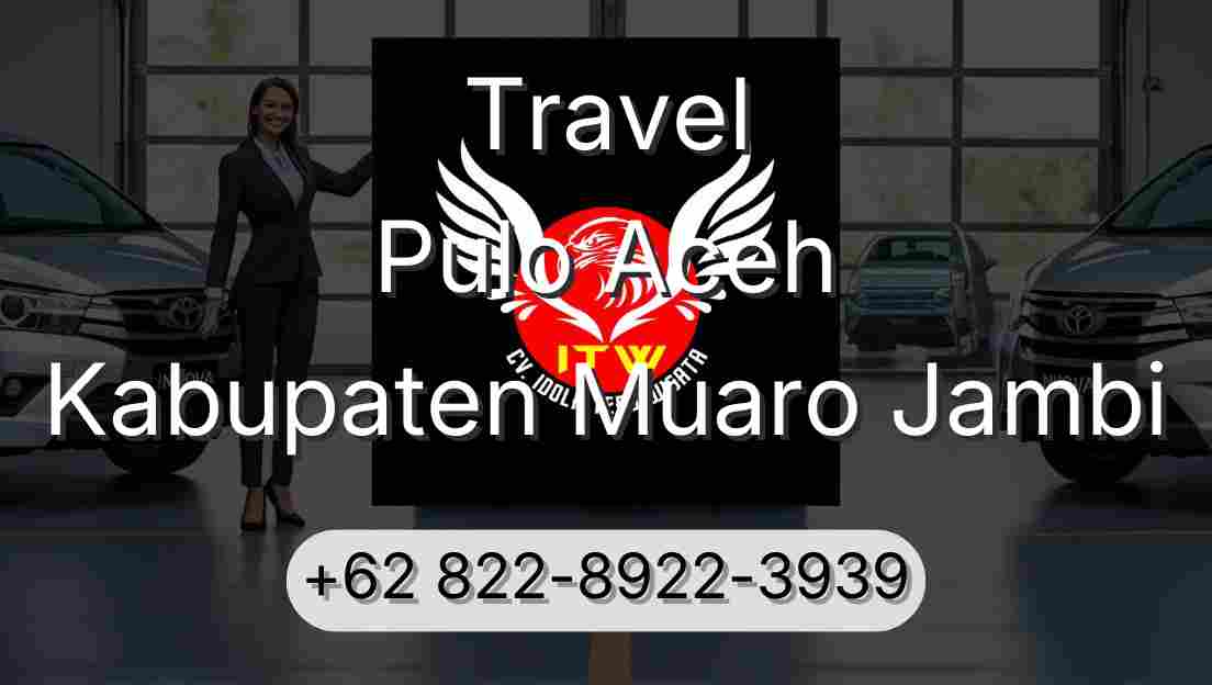 Travel Pulo Aceh Kabupaten Muaro Jambi