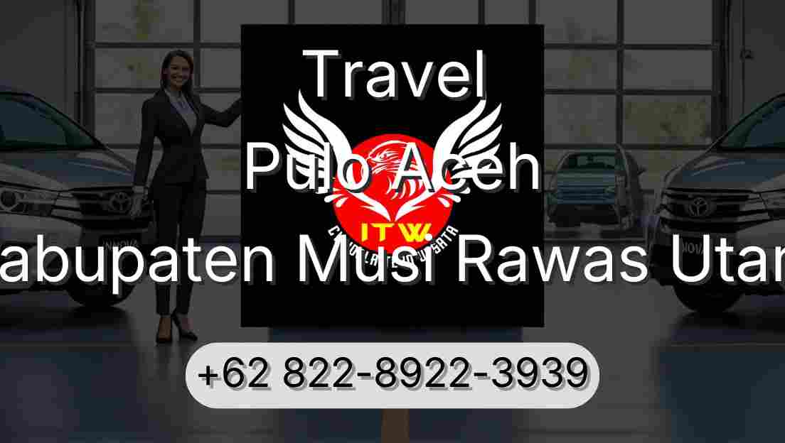 Travel Pulo Aceh Kabupaten Musi Rawas Utara