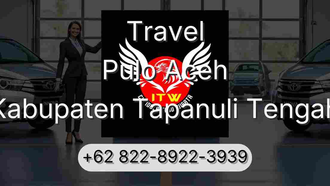 Travel Pulo Aceh Kabupaten Tapanuli Tengah