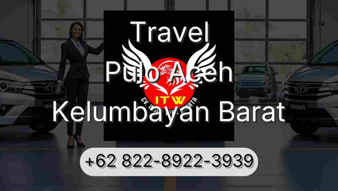 Travel Pulo Aceh Kelumbayan Barat