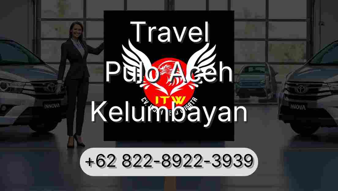 Travel Pulo Aceh Kelumbayan