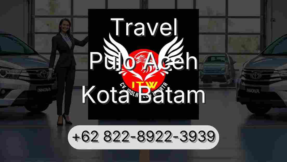 Travel Pulo Aceh Kota Batam