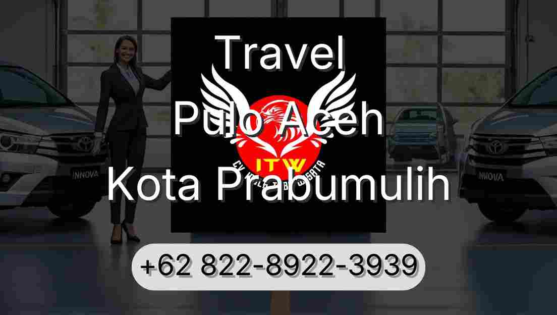 Travel Pulo Aceh Kota Prabumulih