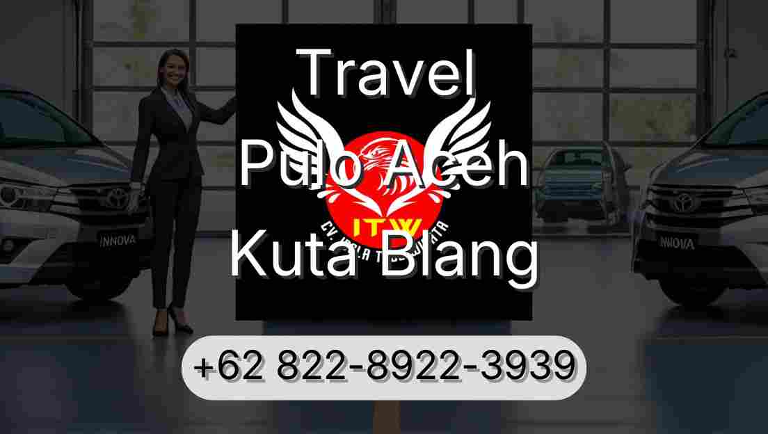 Travel Pulo Aceh Kuta Blang
