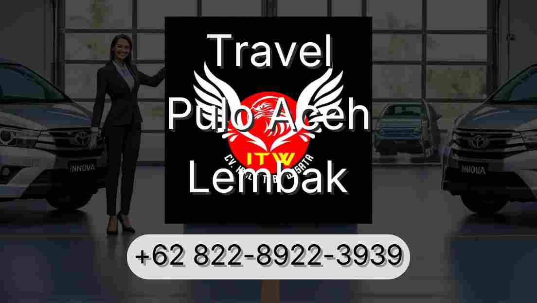 Travel Pulo Aceh Lembak