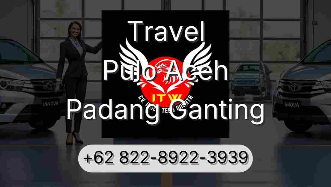 Travel Pulo Aceh Padang Ganting