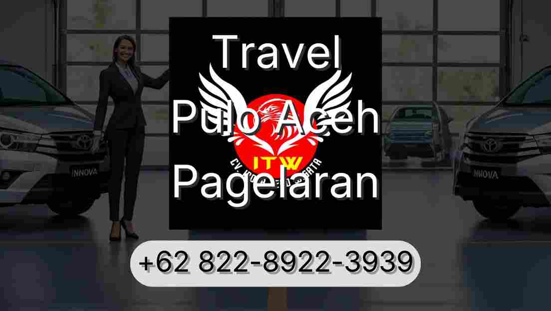 Travel Pulo Aceh Pagelaran