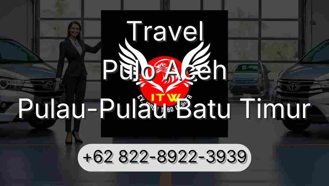 Travel Pulo Aceh Pulau-Pulau Batu Timur