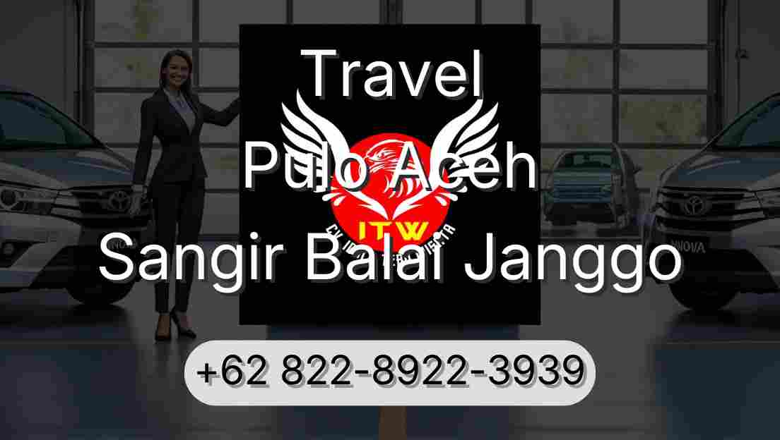 Travel Pulo Aceh Sangir Balai Janggo