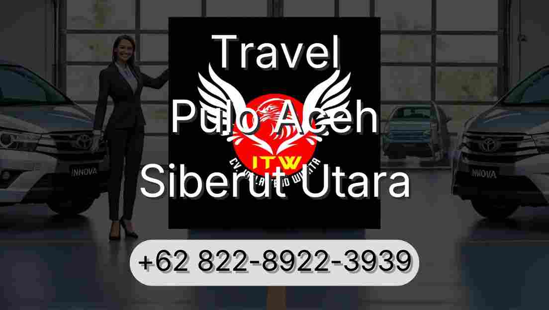 Travel Pulo Aceh Siberut Utara