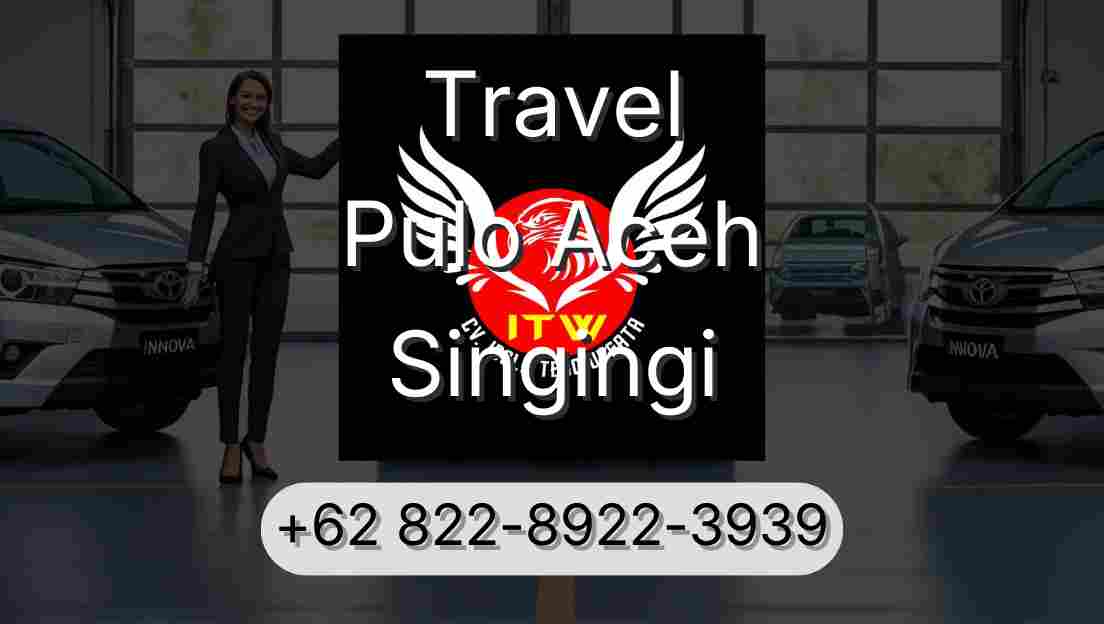 Travel Pulo Aceh Singingi