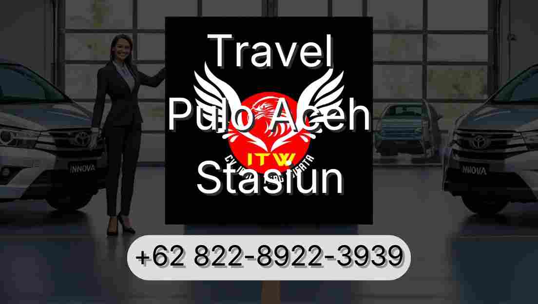 Travel Pulo Aceh Stasiun