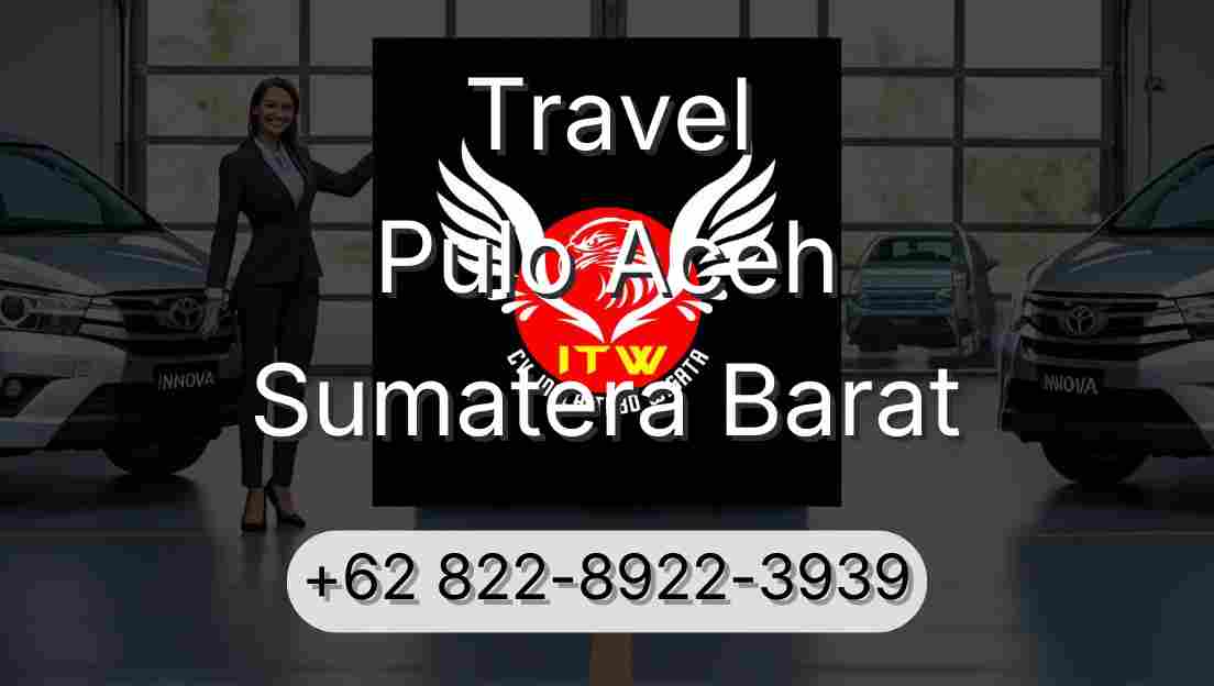 Travel Pulo Aceh Sumatera Barat