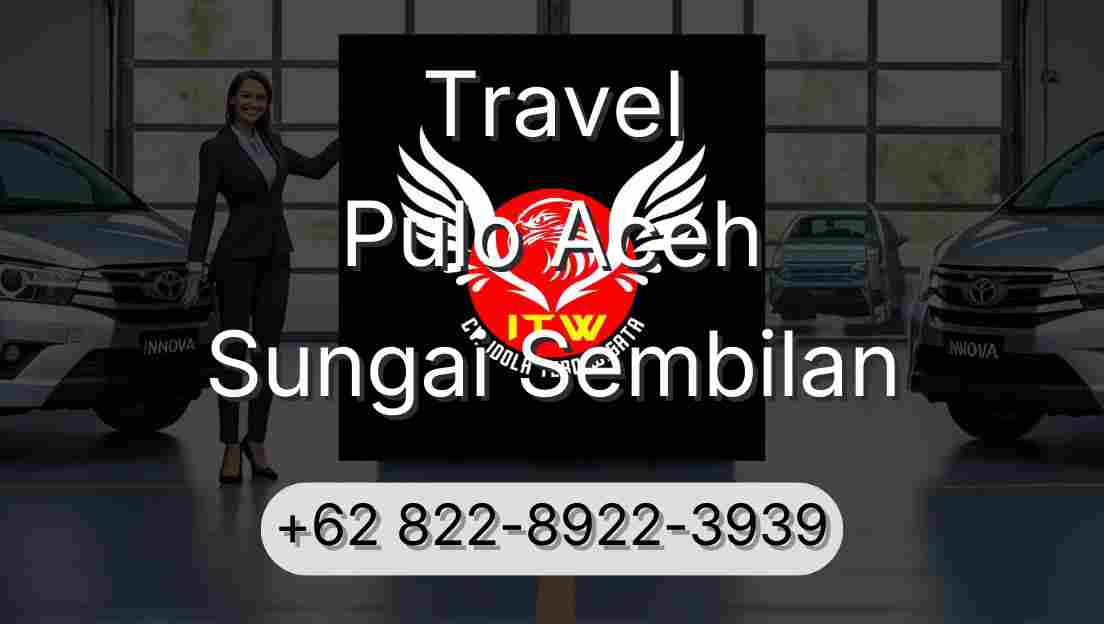 Travel Pulo Aceh Sungai Sembilan