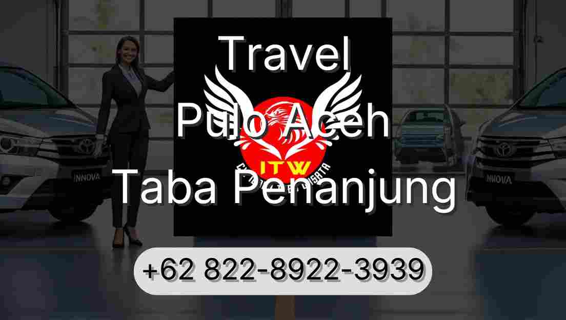 Travel Pulo Aceh Taba Penanjung