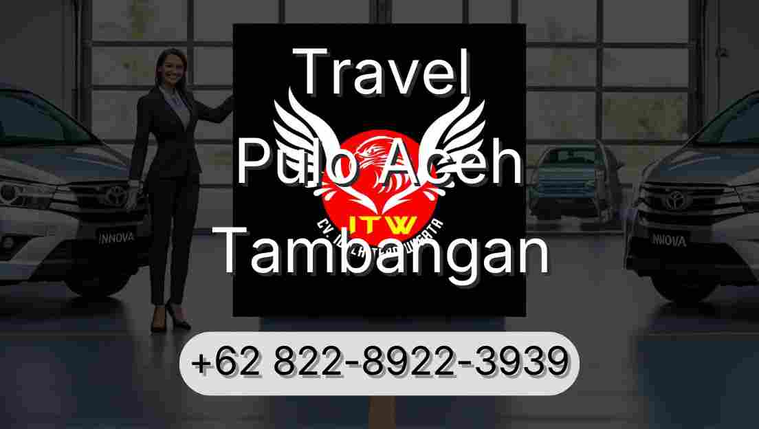 Travel Pulo Aceh Tambangan