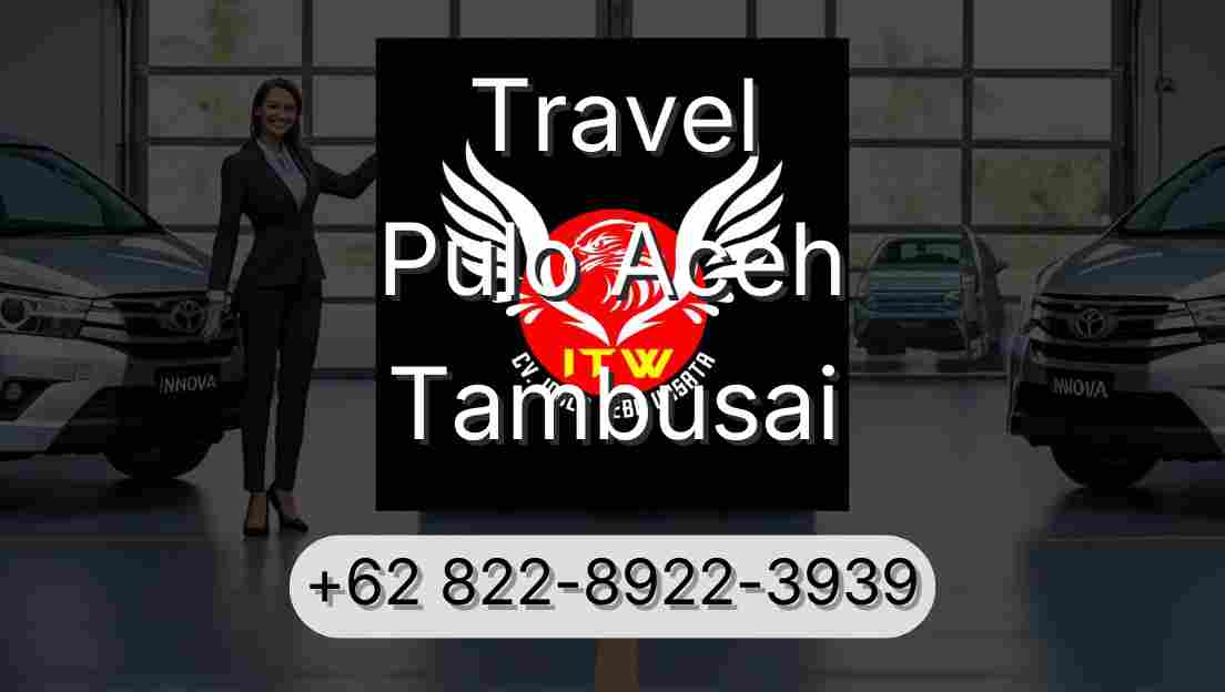Travel Pulo Aceh Tambusai