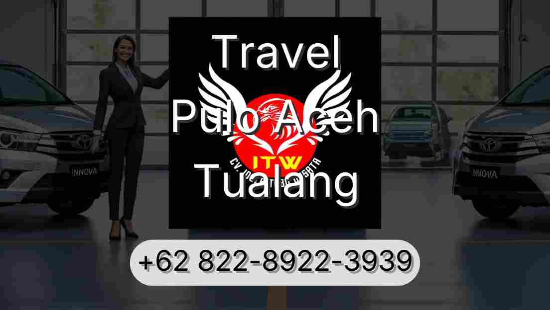 Travel Pulo Aceh Tualang