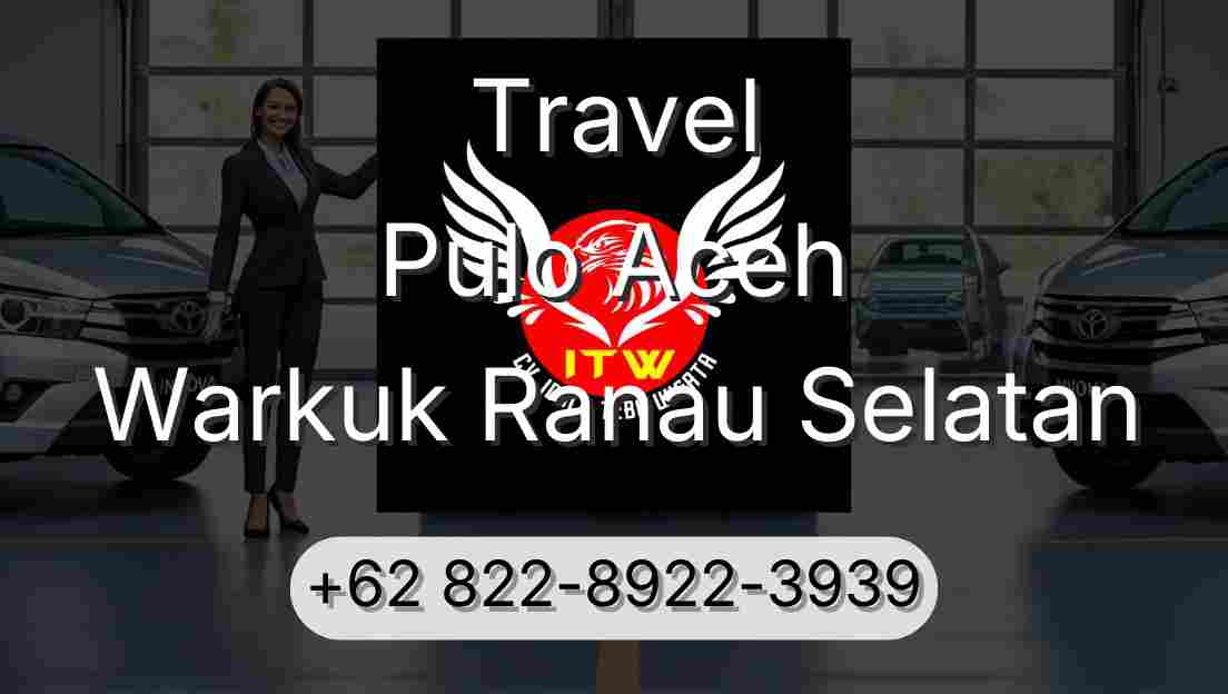 Travel Pulo Aceh Warkuk Ranau Selatan