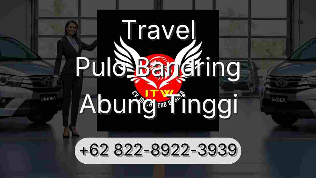 Travel Pulo Bandring Abung Tinggi