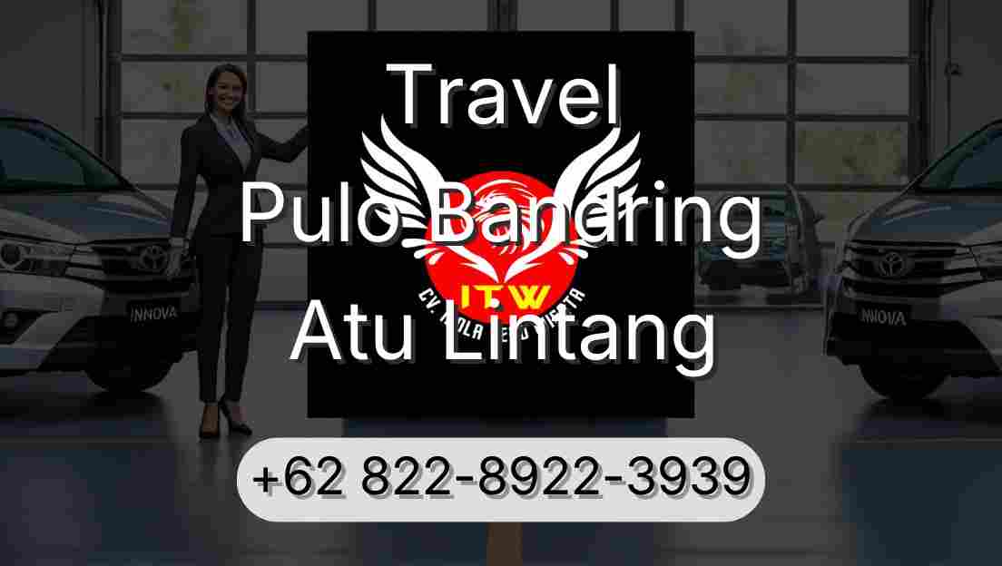 Travel Pulo Bandring Atu Lintang