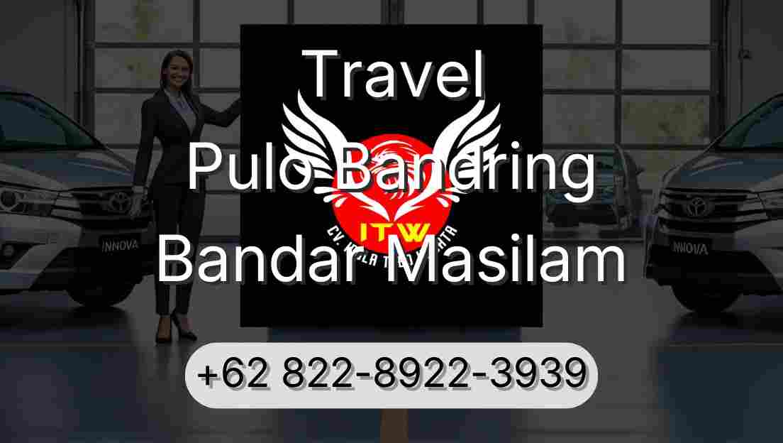 Travel Pulo Bandring Bandar Masilam