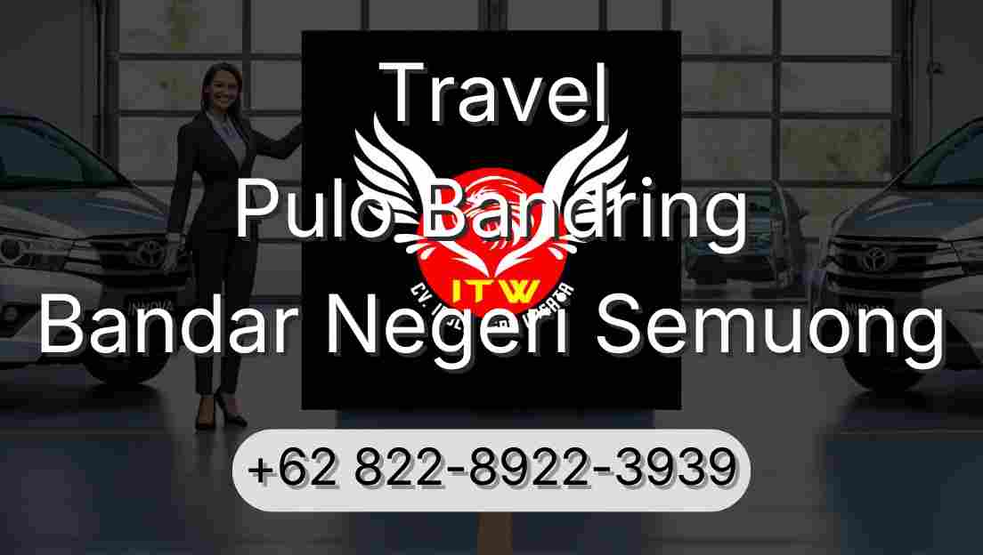 Travel Pulo Bandring Bandar Negeri Semuong