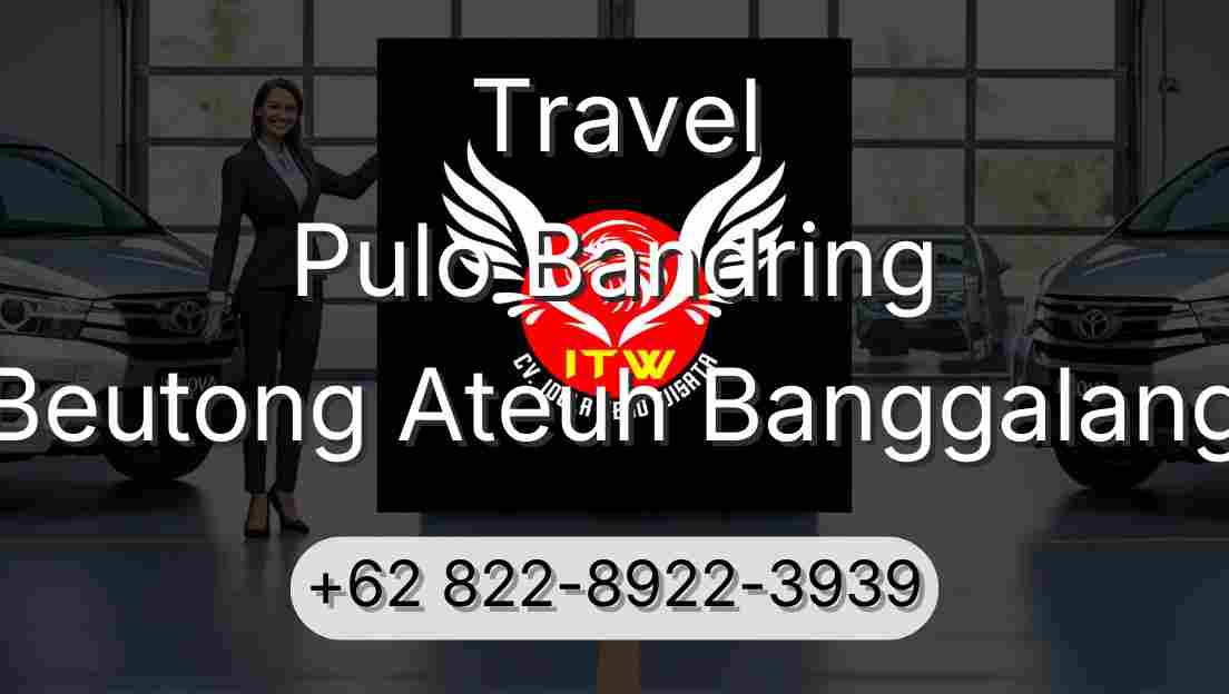 Travel Pulo Bandring Beutong Ateuh Banggalang