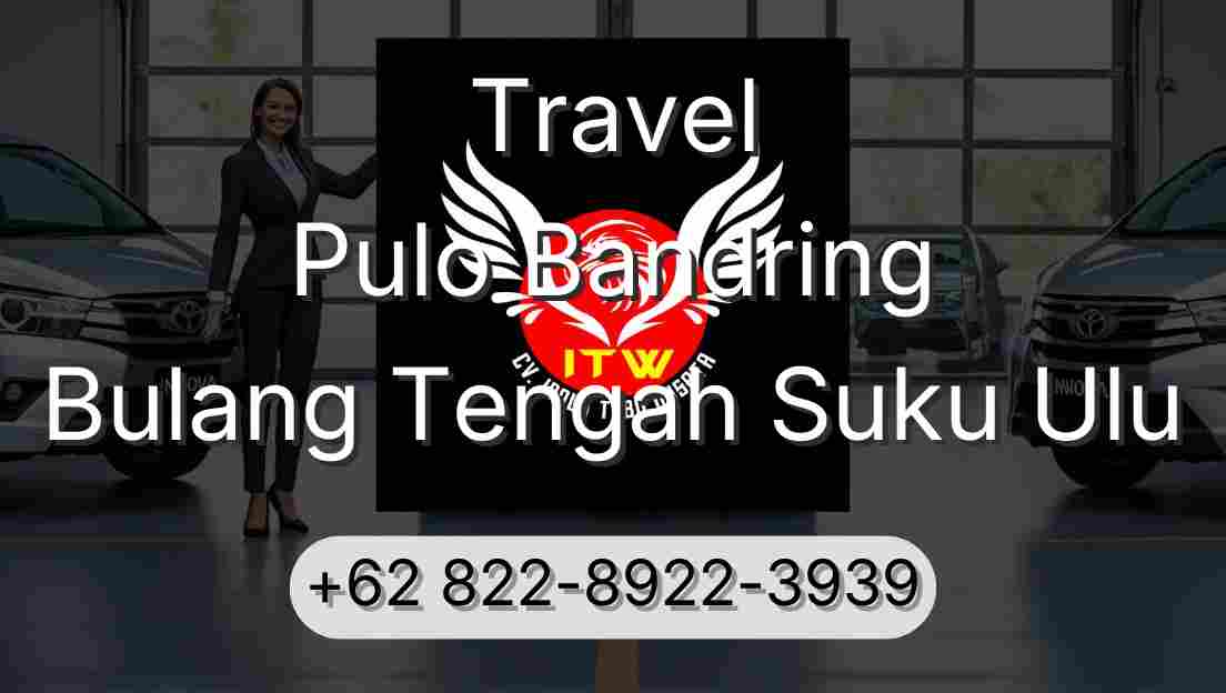 Travel Pulo Bandring Bulang Tengah Suku Ulu